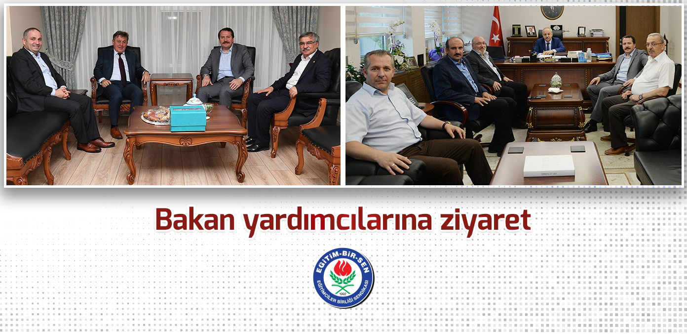 Bakan yardımcılarına ziyaret 