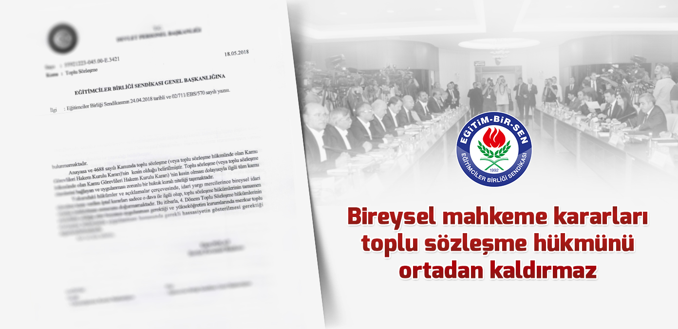 Bireysel mahkeme kararları toplu sözleşme hükmünü ortadan kaldırmaz