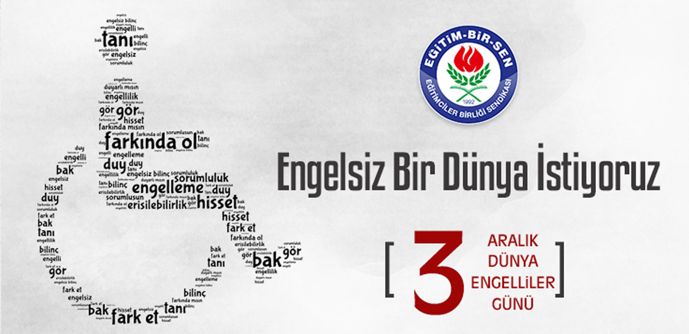 Engelsiz bir dünya istiyoruz