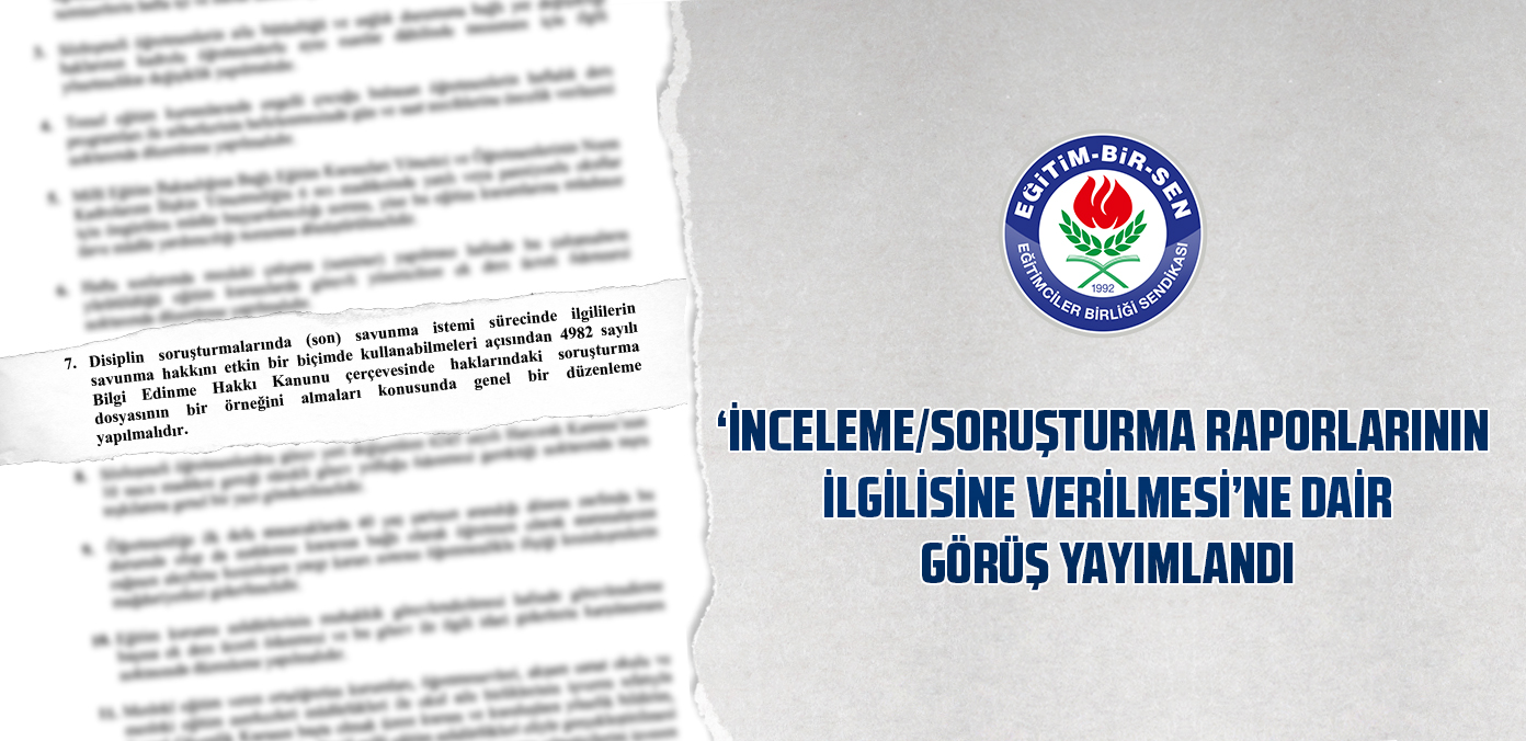 'İnceleme/soruşturma raporlarının ilgilisine verilmesi'ne dair görüş yayımlandı	