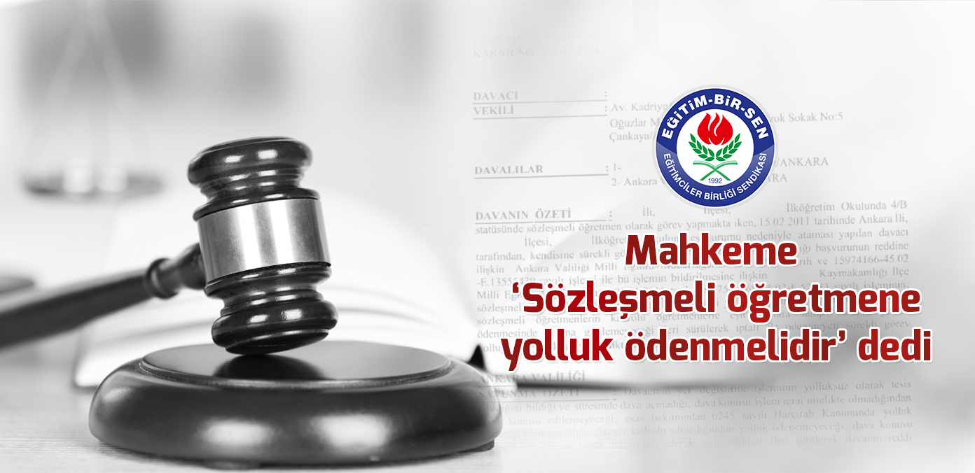 Mahkeme 'Sözleşmeli öğretmene yolluk ödenmelidir' dedi