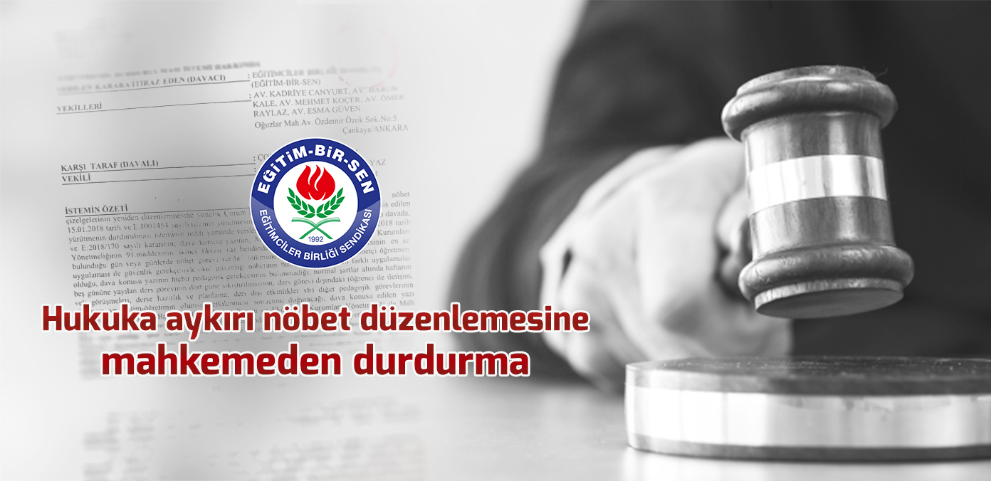Hukuka aykırı nöbet düzenlemesine mahkemeden durdurma