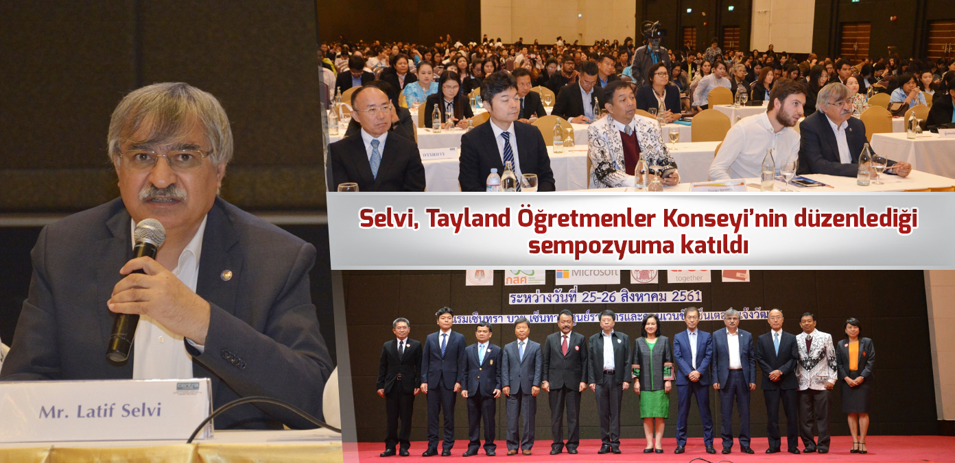 Selvi, Tayland Öğretmenler Konseyi'nin düzenlediği sempozyuma katıldı