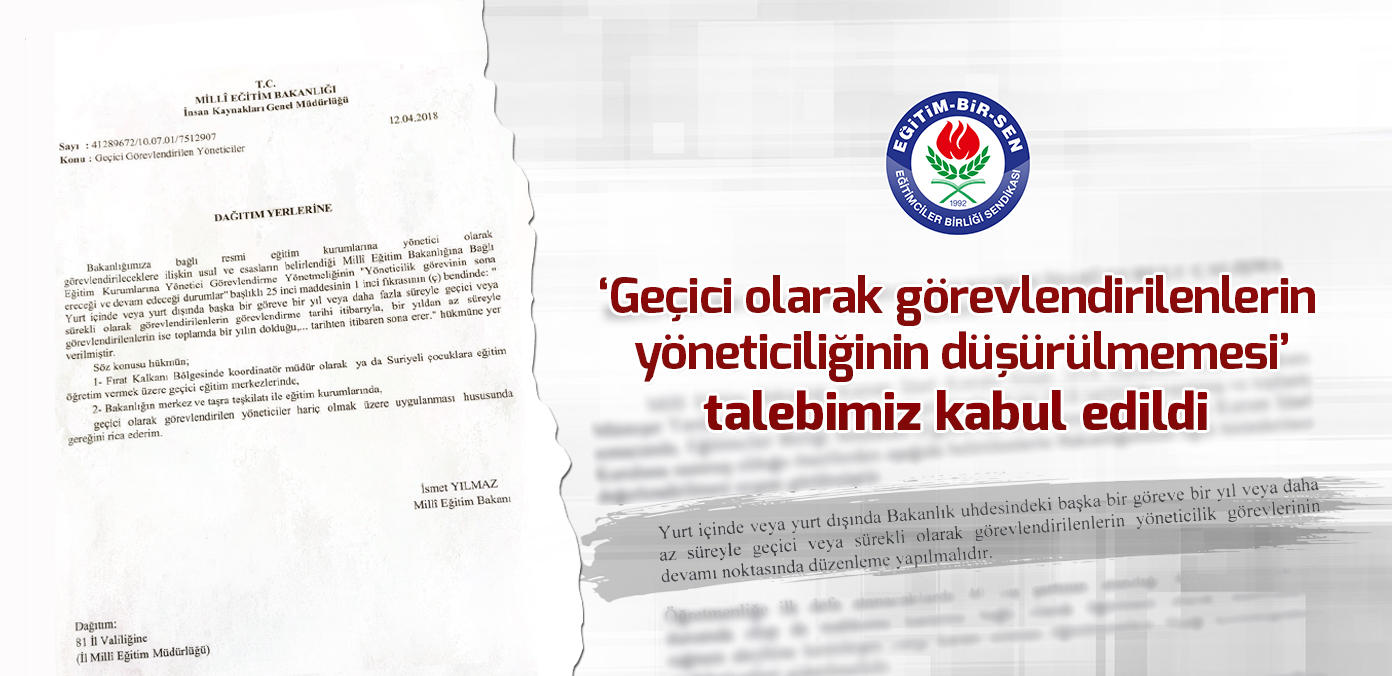 'Geçici olarak görevlendirilenlerin yöneticiliğinin düşürülmemesi' talebimiz kabul edildi 