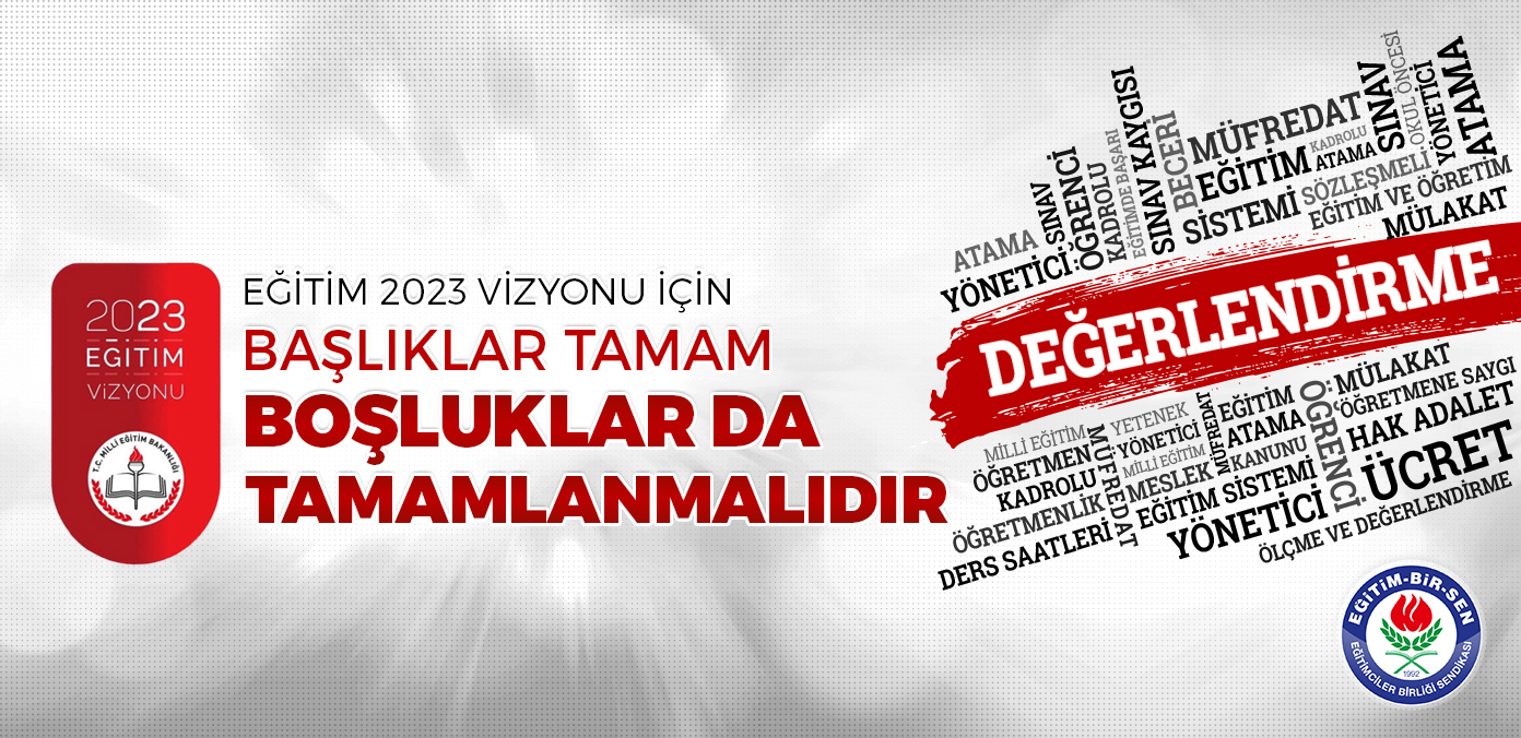 Eğitim 2023 için başlıklar tamam, boşluklar da tamamlanmalıdır