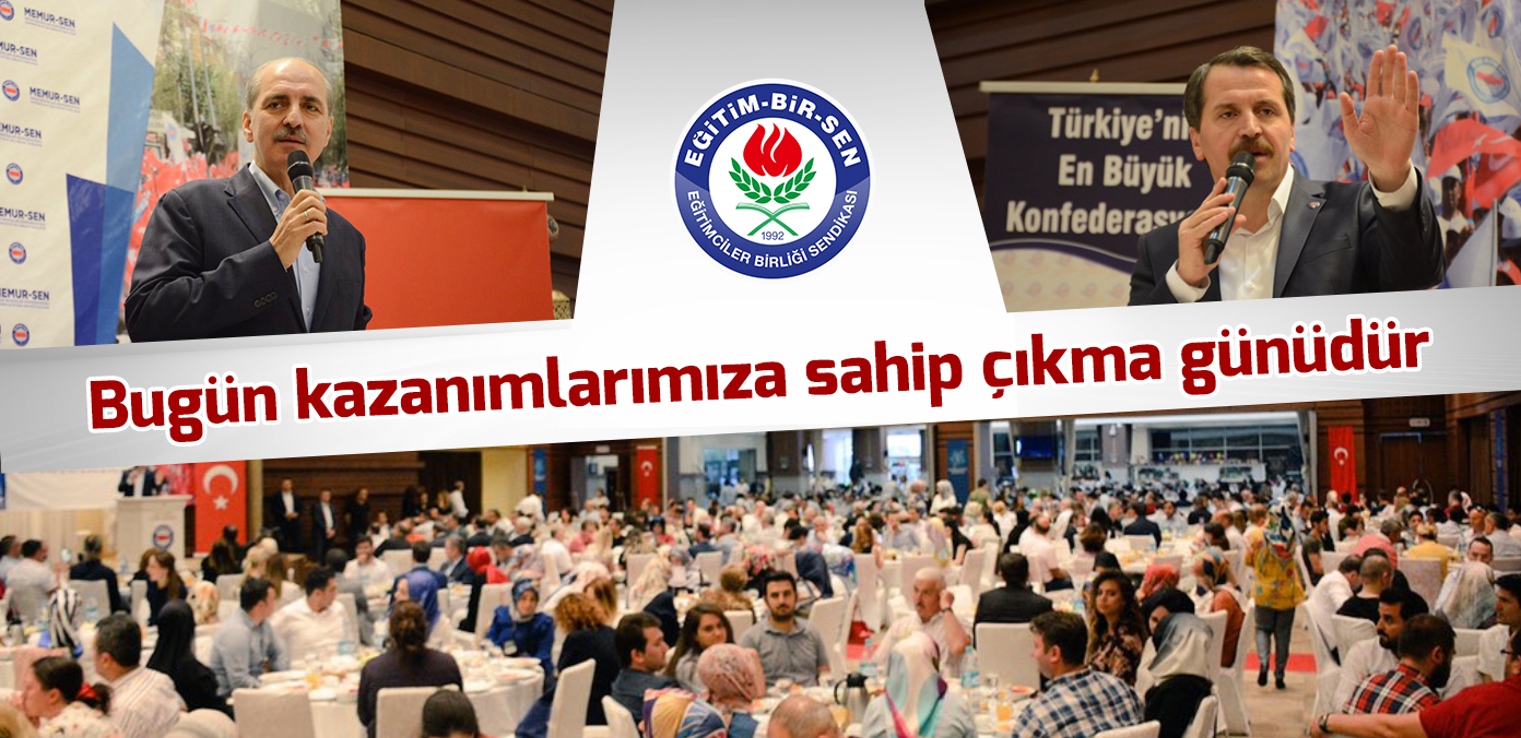 Bugün kazanımlarımıza sahip çıkma günüdür