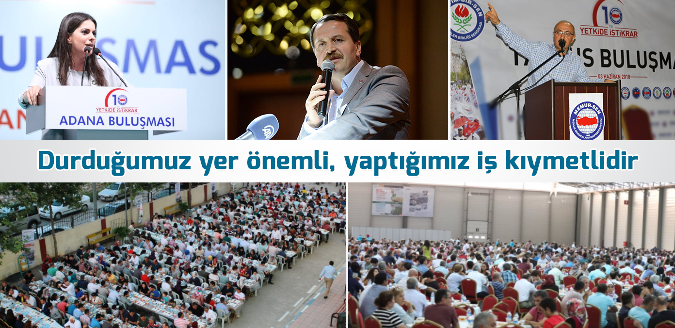 Durduğumuz yer önemli, yaptığımız iş kıymetlidir