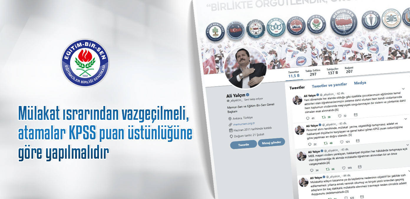 Mülakat ısrarından vazgeçilmeli, atamalar KPSS puan üstünlüğüne göre yapılmalıdır