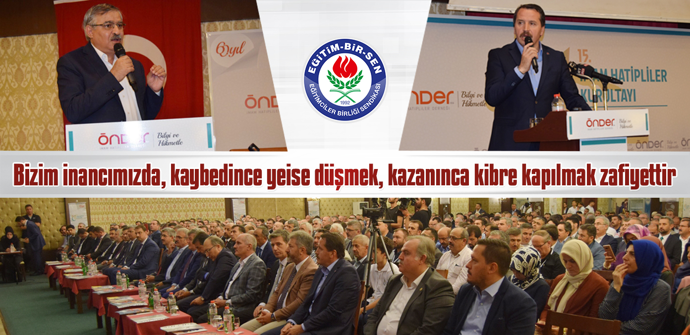 Bizim inancımızda, kaybedince yeise düşmek, kazanınca kibre kapılmak zafiyettir
