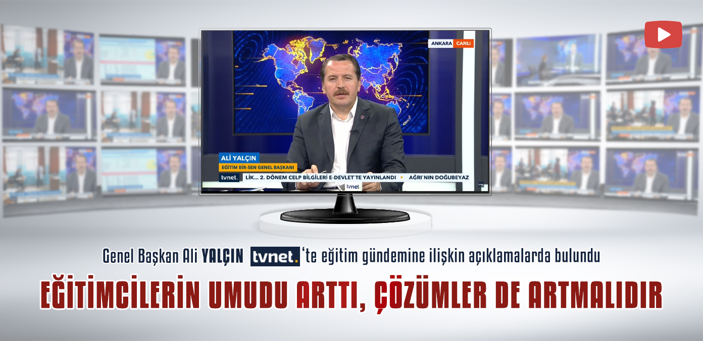 Genel Başkan Ali Yalçın, TV NET'te eğitim gündemine ilişkin açıklamalarda bulundu