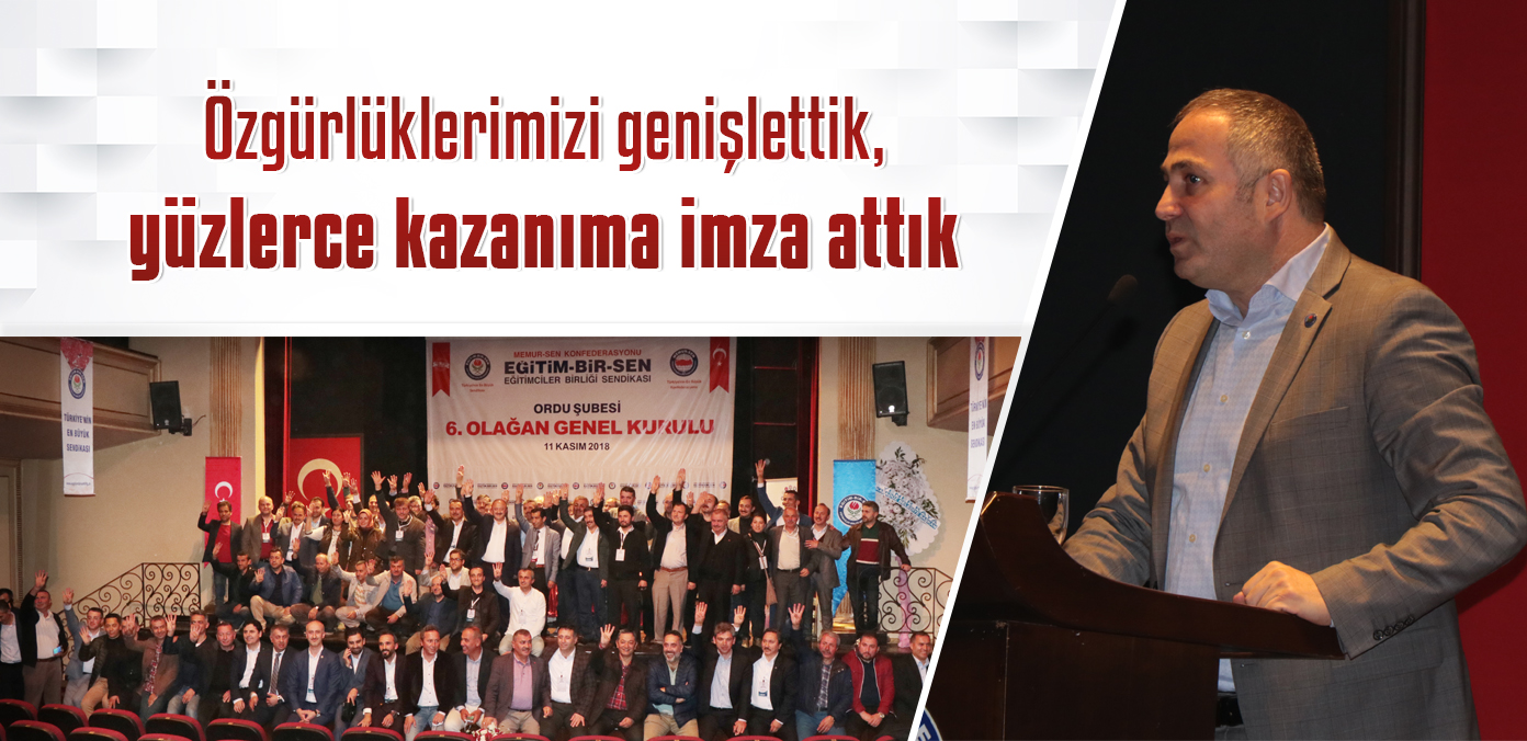 Özgürlüklerimizi genişlettik, yüzlerce kazanıma imza attık