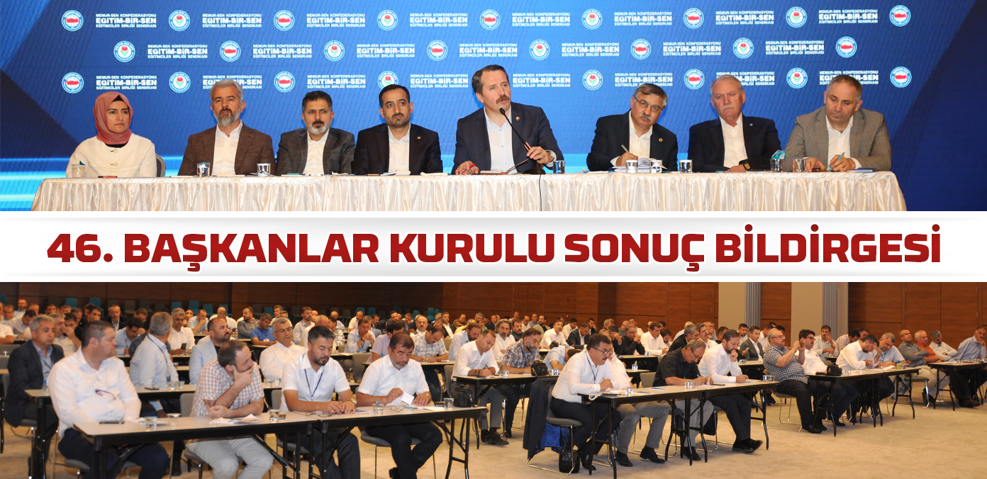 46. Başkanlar Kurulu sonuç bildirgesi