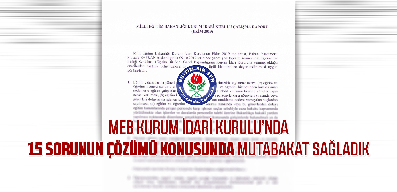MEB Kurum İdari Kurulu'nda 15 sorunun çözümü konusunda mutabakat sağladık 