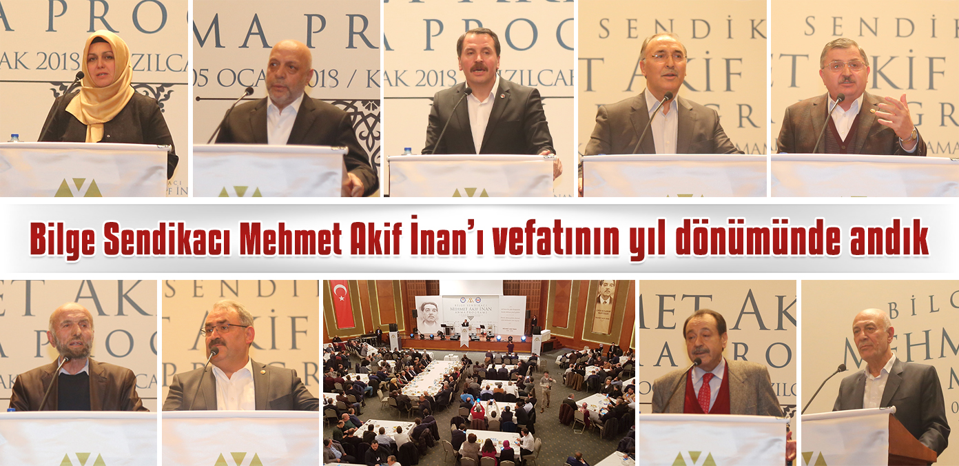  Bilge Sendikacı Mehmet Akif İnan'ı andık