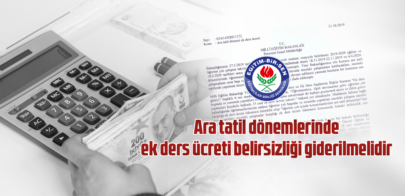 Ara tatil dönemlerinde ek ders ücreti belirsizliği giderilmelidir