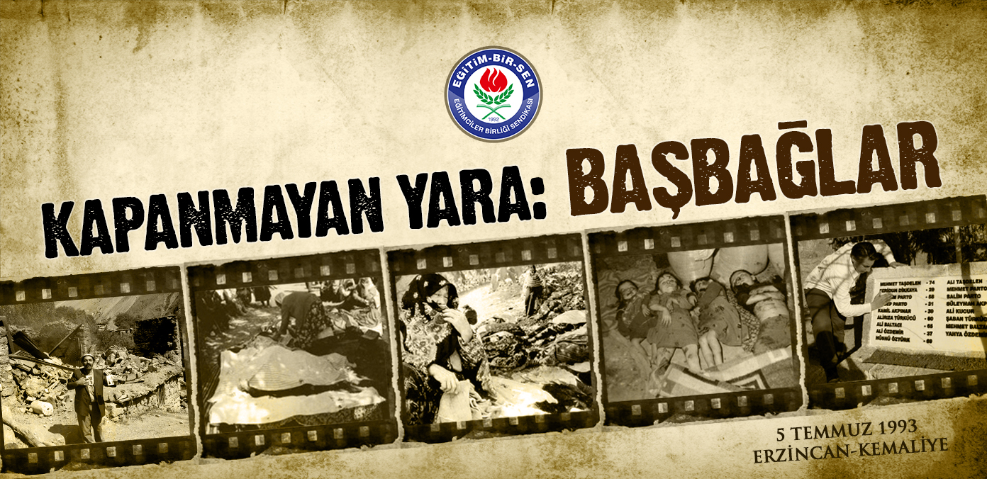 Kapanmayan yara: Başbağlar 