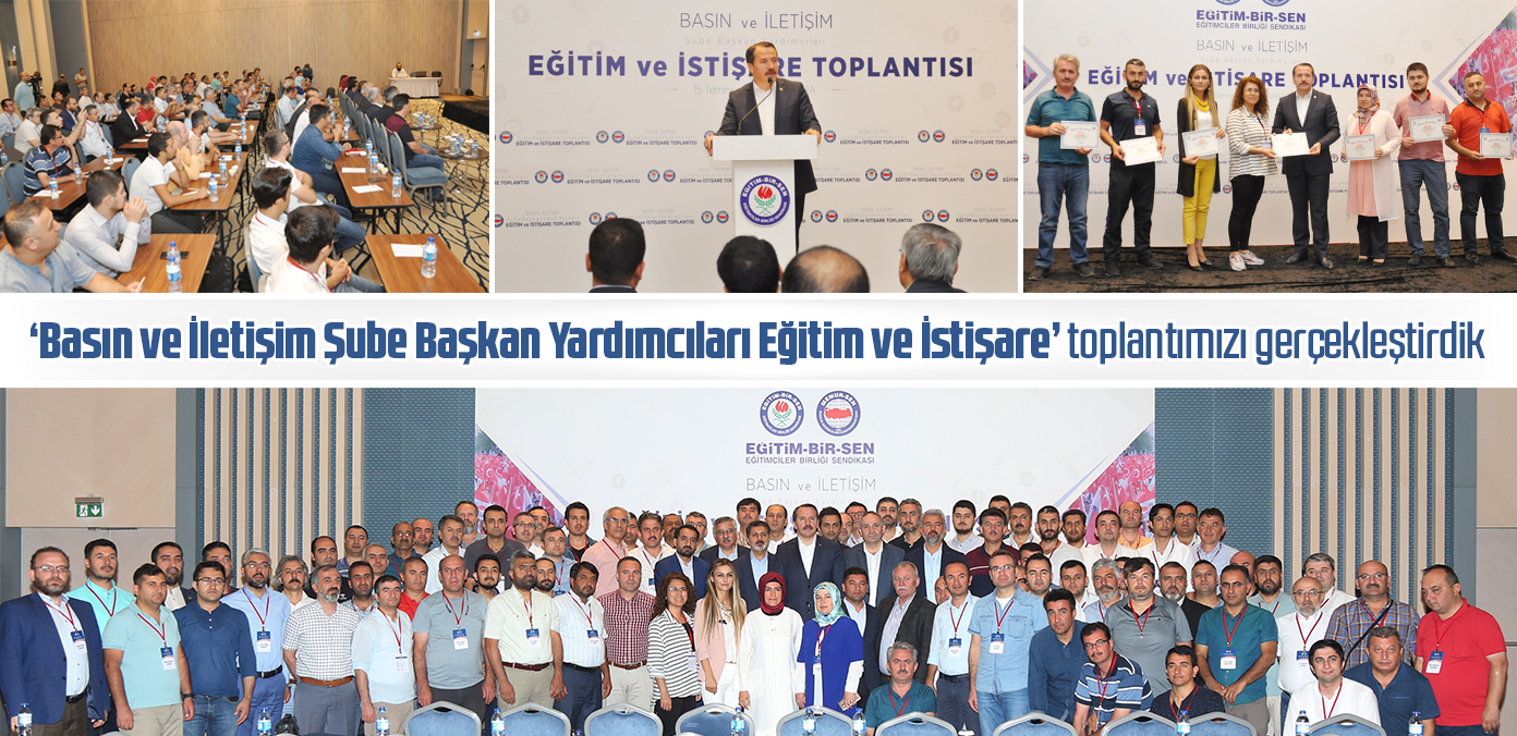 'Basın ve İletişim Şube Başkan Yardımcıları Eğitim ve İstişare' toplantımızı gerçekleştirdik 