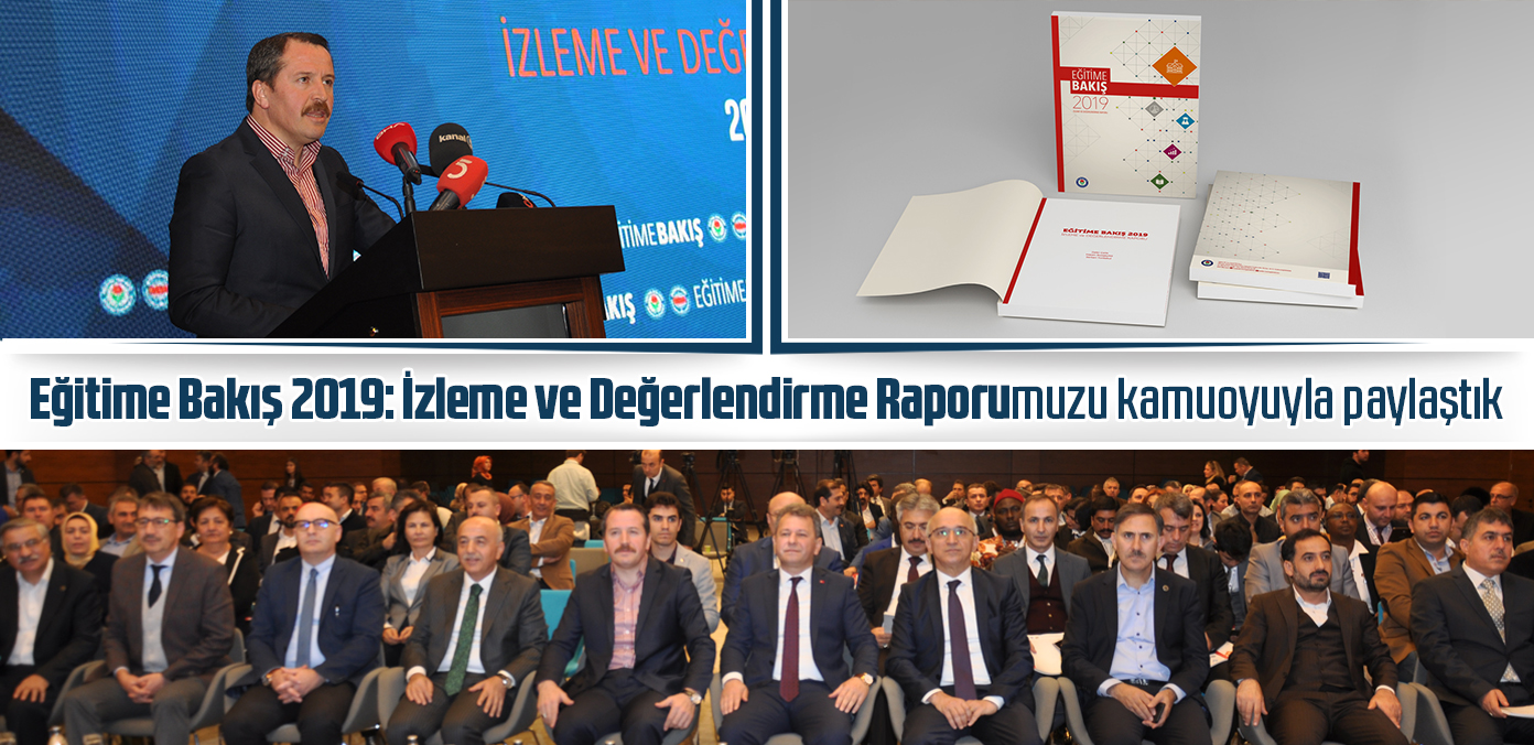 Eğitime Bakış 2019: İzleme ve Değerlendirme Raporumuzu kamuoyuyla paylaştık