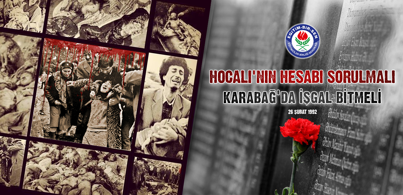 Hocalı'nın hesabı sorulmalı, Karabağ'da işgal bitmeli