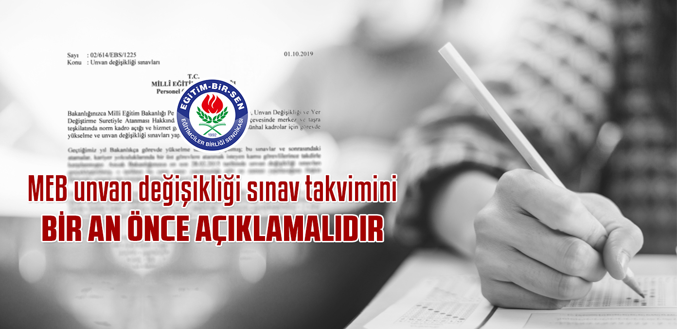 MEB unvan değişikliği sınav takvimini bir an önce açıklamalıdır