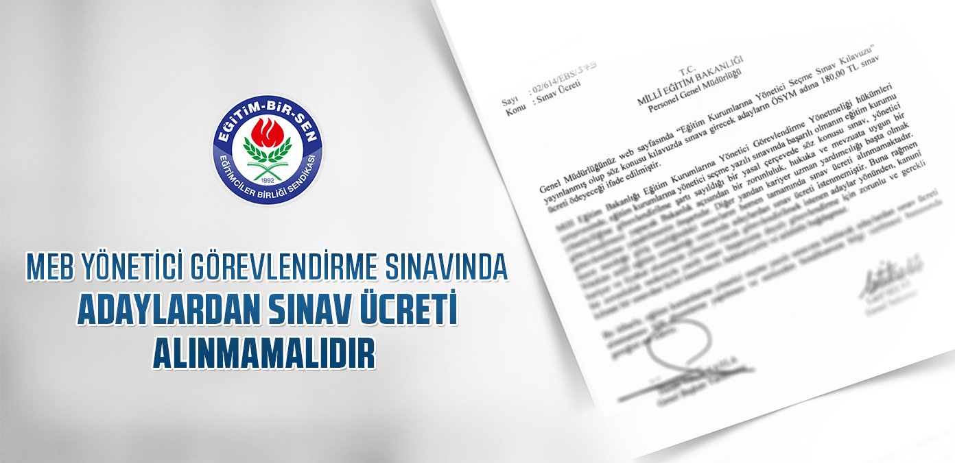 MEB yönetici görevlendirme sınavında adaylardan sınav ücreti alınmamalıdır
