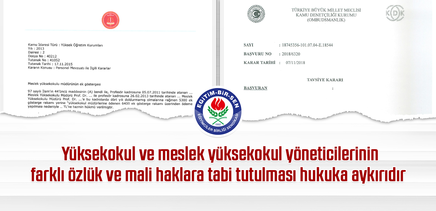 Yüksekokul ve meslek yüksekokul yöneticilerinin farklı özlük ve mali haklara tabi tutulması hukuka aykırıdır