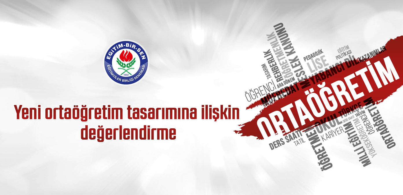 Yeni ortaöğretim tasarımına ilişkin değerlendirme