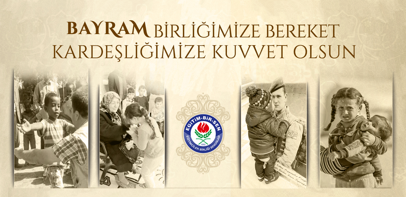 Bayram birliğimize bereket kardeşliğimize kuvvet olsun