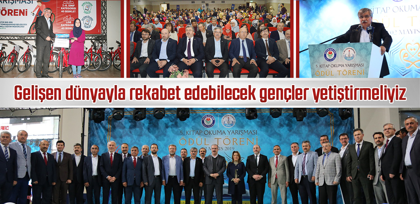 Gelişen dünyayla rekabet edebilecek gençler yetiştirmeliyiz