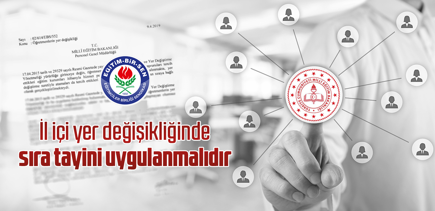 İl içi yer değişikliğinde sıra tayini uygulanmalıdır