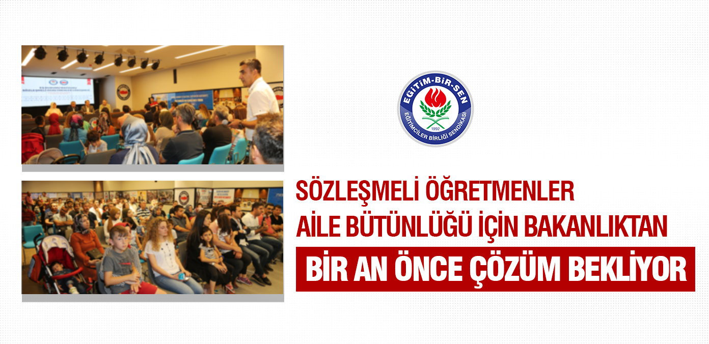 Sözleşmeli öğretmenler aile bütünlüğü için Bakanlıktan bir an önce çözüm bekliyor