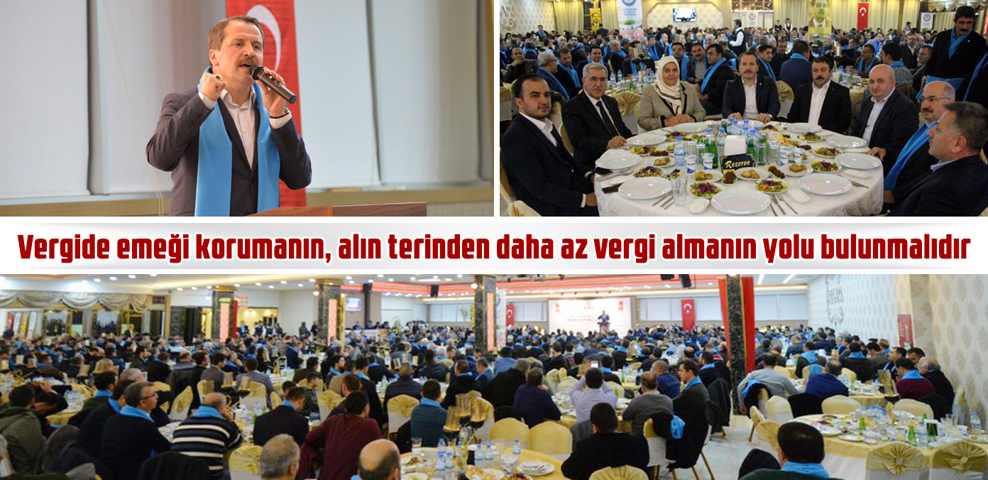 Vergide emeği korumanın, alın terinden daha az vergi almanın yolu bulunmalıdır