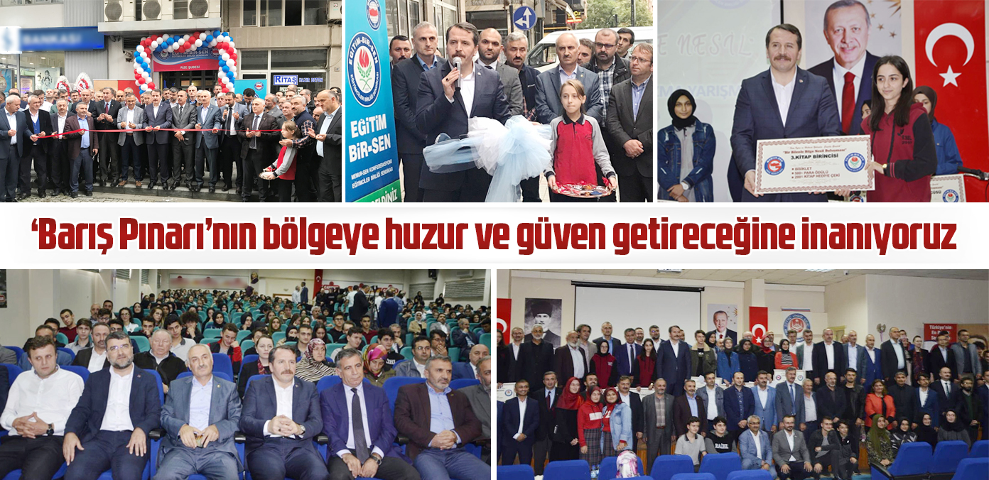 'Barış Pınarı'nın bölgeye huzur ve güven getireceğine inanıyoruz