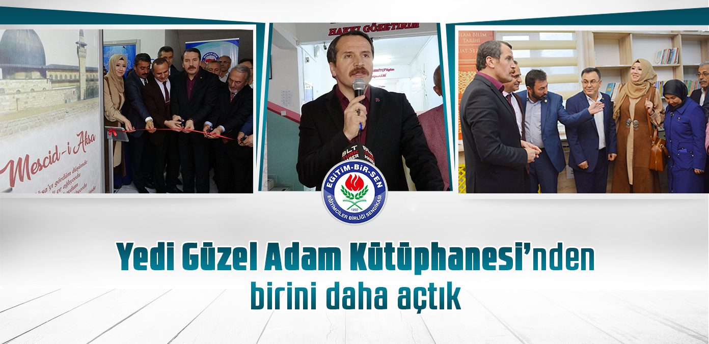 Yedi Güzel Adam Kütüphanesi'nden birini daha açtık 