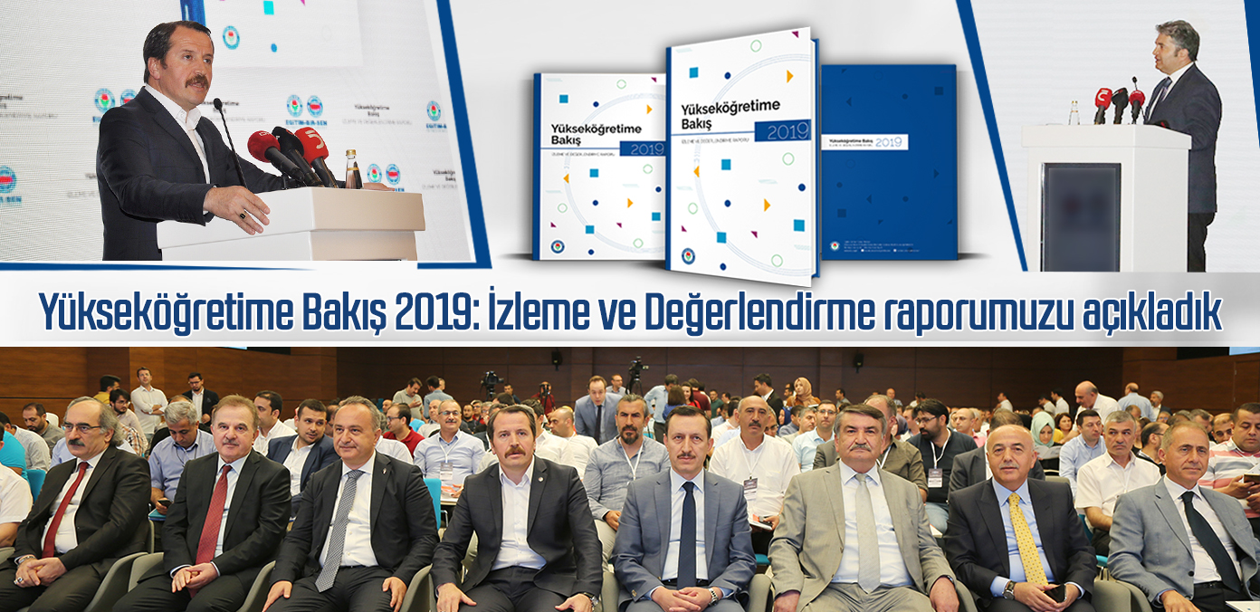 Yükseköğretime Bakış 2019: İzleme ve Değerlendirme raporumuzu açıkladık