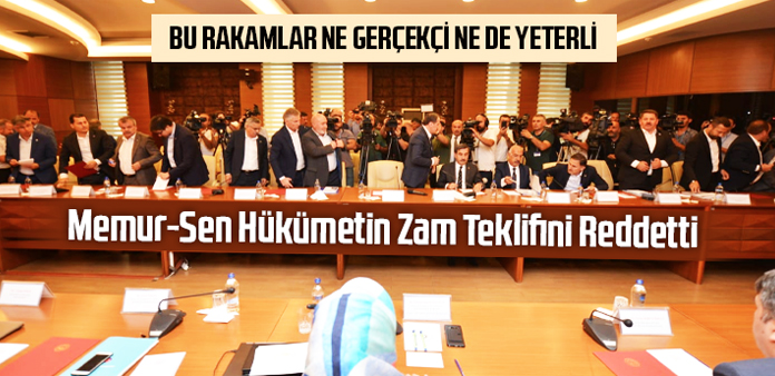 Memur-Sen Hükümetin zam teklifini reddetti