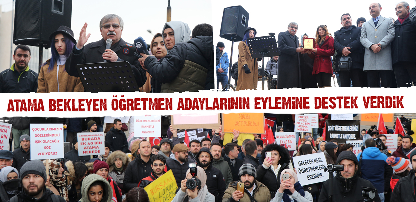 Atama bekleyen öğretmen adaylarının eylemine destek verdik