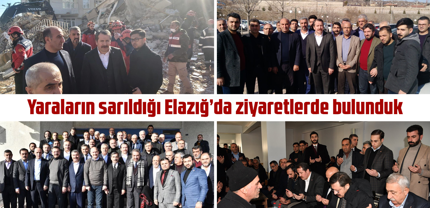  Yaraların sarıldığı Elazığ'da ziyaretlerde bulunduk