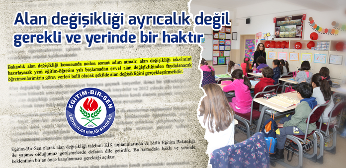 Alan değişikliği ayrıcalık değil gerekli ve yerinde bir haktır