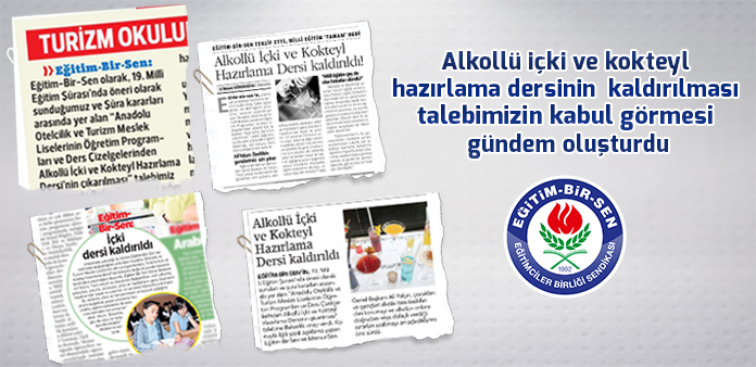 Alkollü içki ve kokteyl hazırlama dersinin kaldırılması talebimizin kabul görmesi gündem oluşturdu