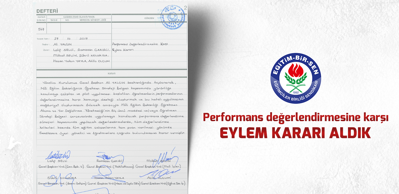 Performans değerlendirmesine karşı eylem kararı aldık