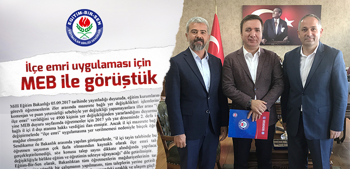 İlçe emri uygulaması için MEB ile görüştük