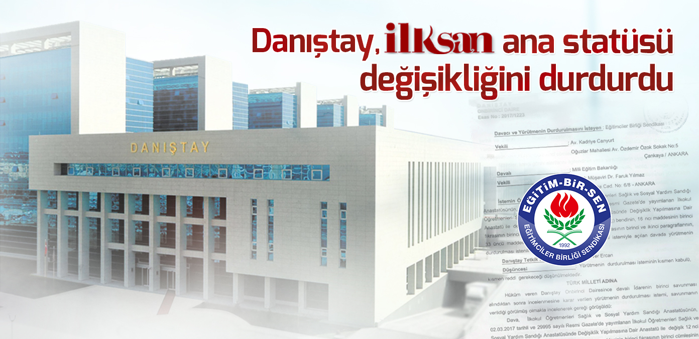 Danıştay, İLKSAN ana statüsü değişikliğini durdurdu