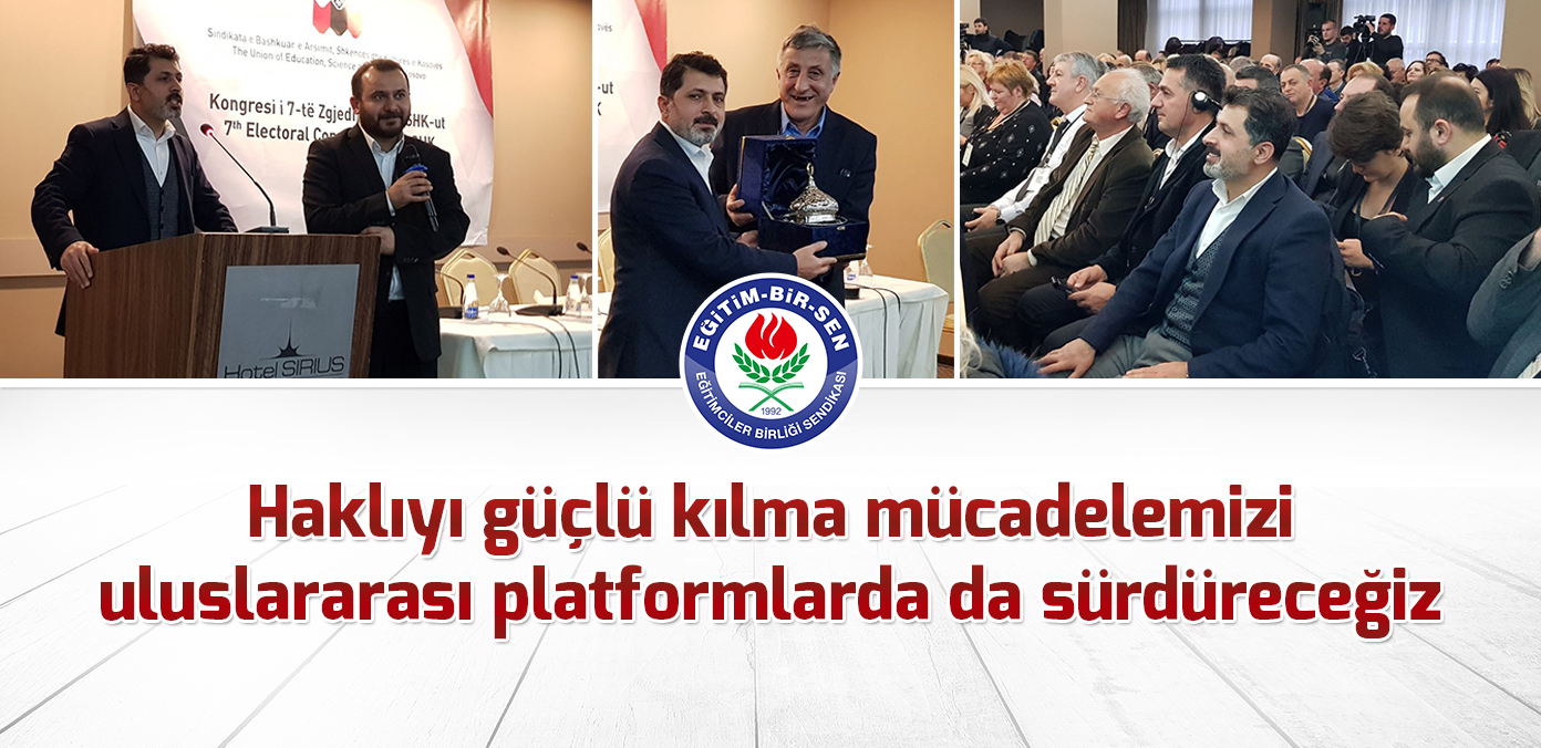 Haklıyı güçlü kılma mücadelemizi uluslararası platformlarda da sürdüreceğiz