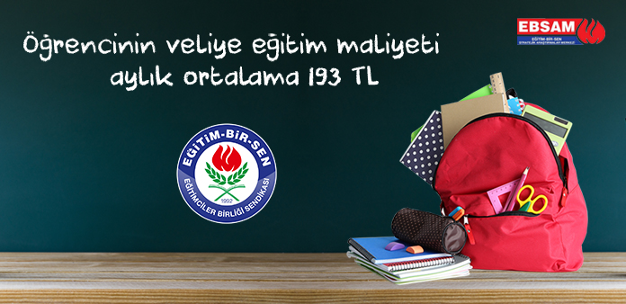 Öğrencinin veliye eğitim maliyeti aylık ortalama 193 TL