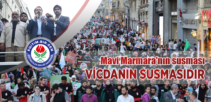 Mavi Marmara'nın susması vicdanın susmasıdır