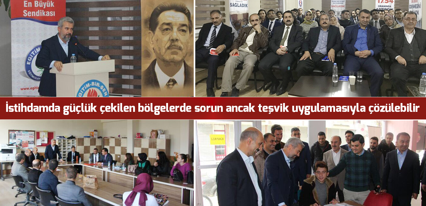 İstihdamda güçlük çekilen bölgelerde sorun ancak teşvik uygulamasıyla çözülebilir