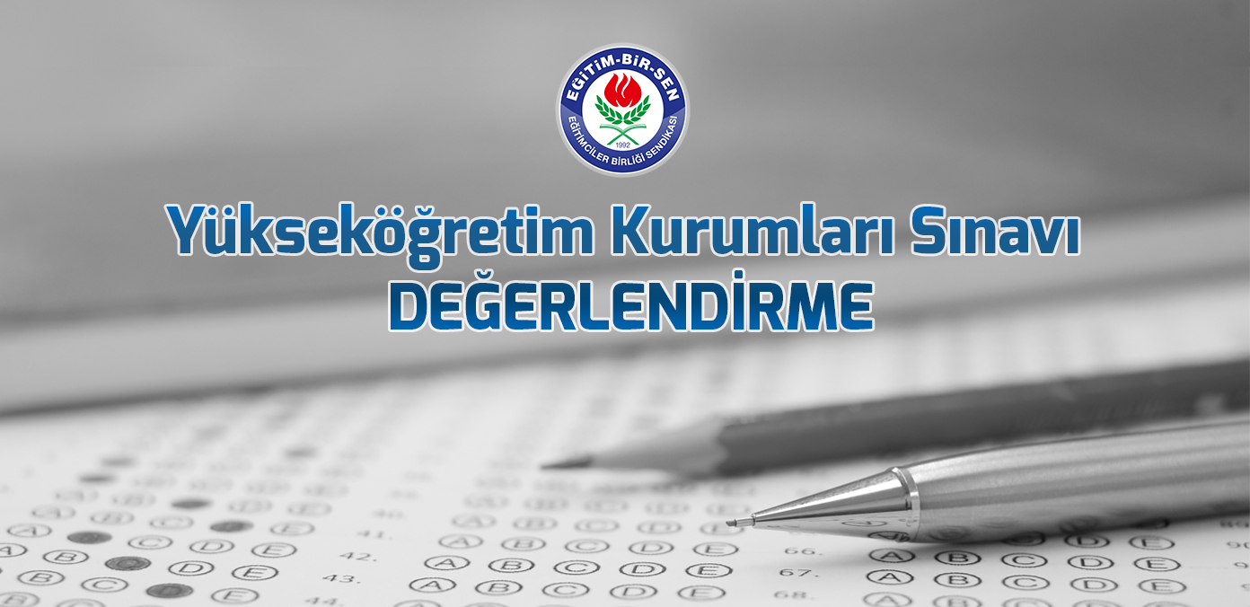Yükseköğretim Kurumları Sınavı değerlendirmesi