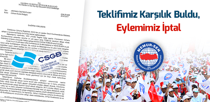 Teklifimiz karşılık buldu, eylemimiz iptal