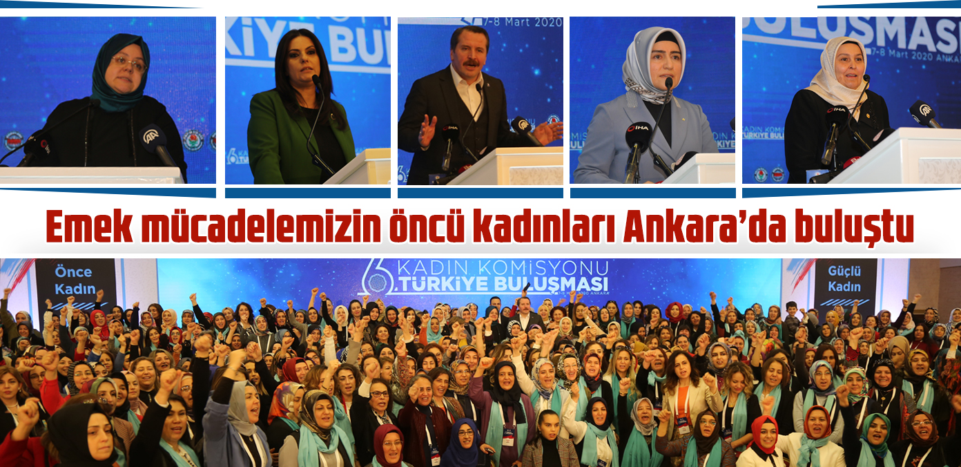 Emek mücadelemizin öncü kadınları Ankara'da buluştu
